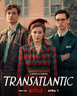 01 à 04/2022 : Habilleuse/Expertise/Conseil/Mise en relation réseau sur la série historique Netflix ‘Transatlantic’