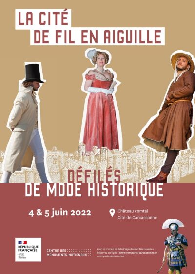 04 et 05/06/2022 : Défilé de mode historique –  1ère Edition de la Fashion week historique au Château Comtal – Cité de Carcassonne